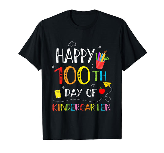 100 Days Of Kindergarten Happy 100th Day Of School Teachers T-Shirt