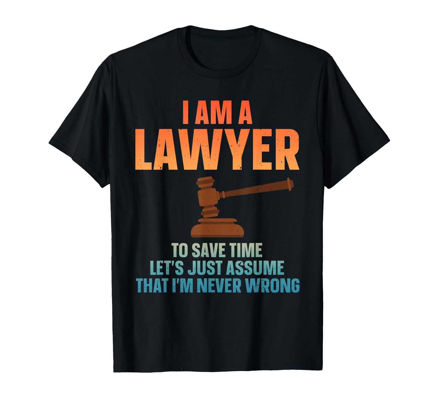 Lawyer Design for Men Women Law Student Attorney Law School T-Shirt