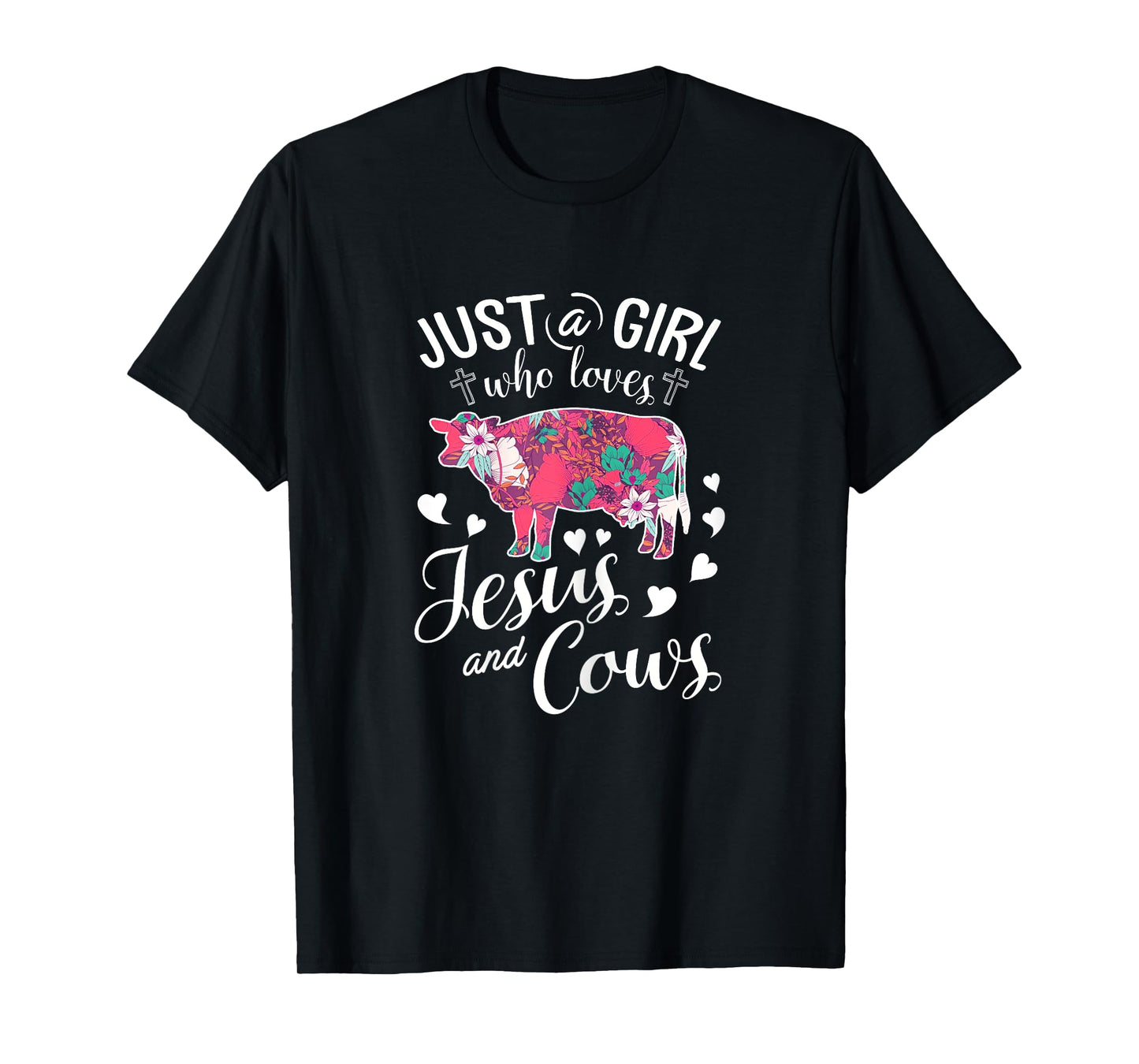 Just A Girl Who Loves Jesus And Cows T Shirt Farmer Lover T-Shirt