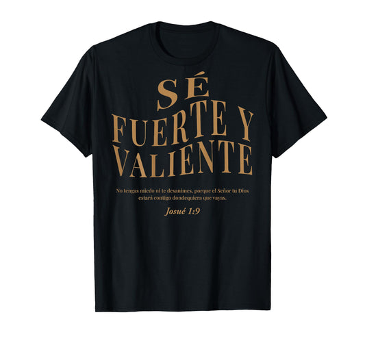 (ON Back) Sé Fuerte Y Valiente Bible Verse En Espanol Faith T-Shirt
