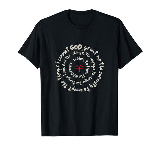 Serenity Prayer Spiral Inspirational Faith Courage Recovery T-Shirt