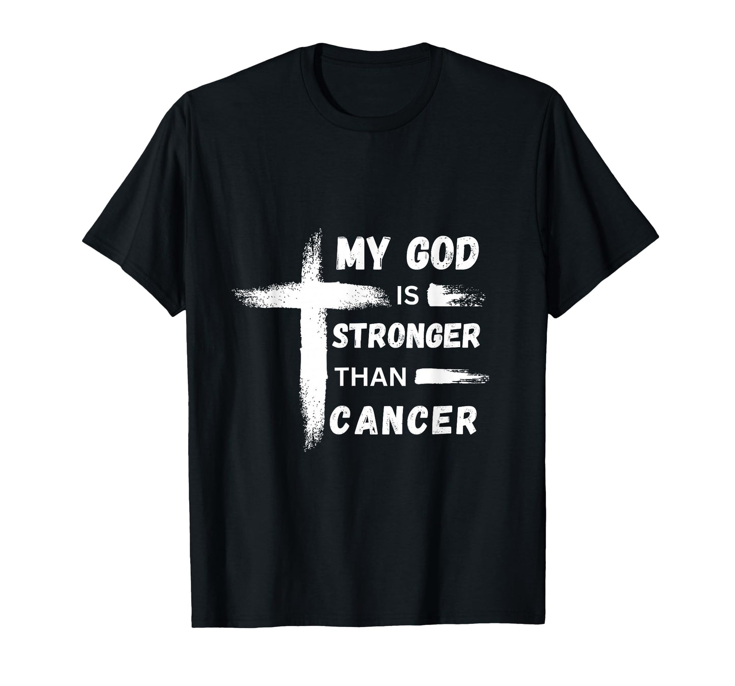 My God is Stronger than Cancer. Cancer Awareness. Christian T-Shirt