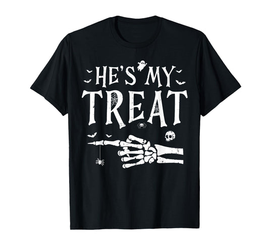 He's My Treat Skeleton Hand Funny Halloween Costume Couples T-Shirt