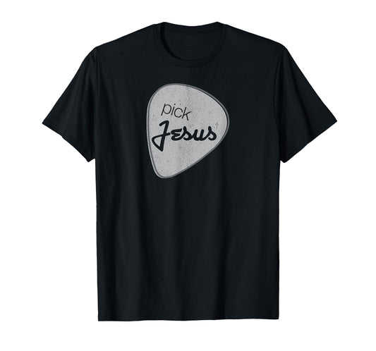 Pick Jesus Shirt Vintage Christian Guitar Pick Tee