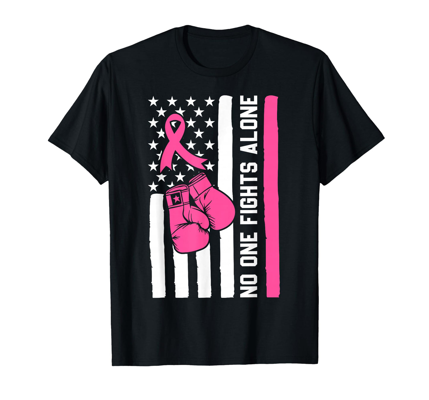 No One Fight Breast Cancer Alone Pink Ribbon American Flag T-Shirt