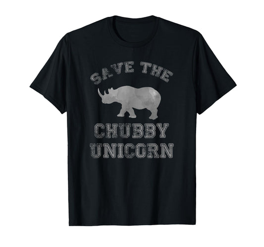 Save The Chubby Unicorn Shirt Funny Unicorn Lover Gift Idea T-Shirt