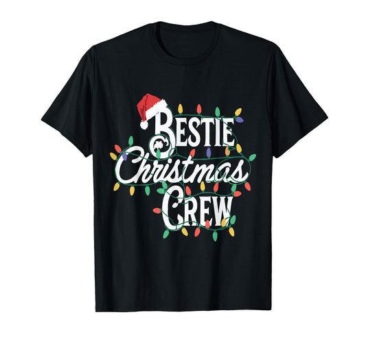 Bestie Christmas Crew Funny Best Friend matching friends T-Shirt