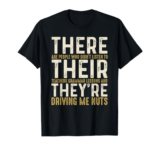 There Their They're English Grammar Funny English Teacher T-Shirt