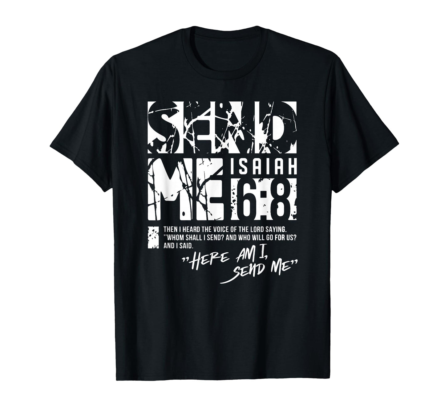 Send Me Isaiah 6-8 Christian, Here Am I Send Me T-Shirt