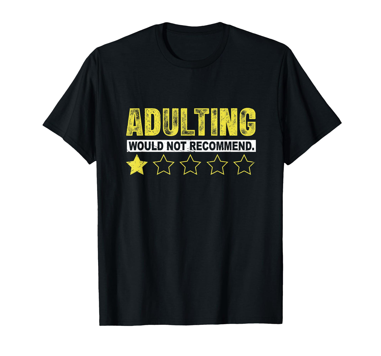 Adulting Would Not Recommend Funny Sayings One Star Adulting T-Shirt