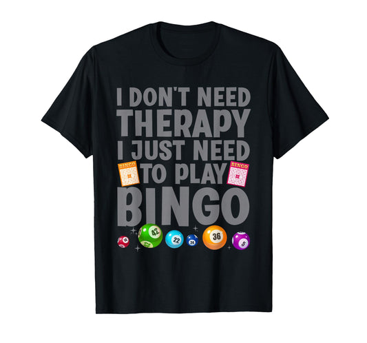 Cute Bingo Novelty for Men Women Bingo Lover Bingo Player T-Shirt