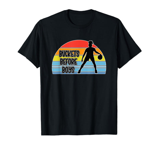 Get Buckets Before Boys - Sports Love For Girls Basketball T-Shirt