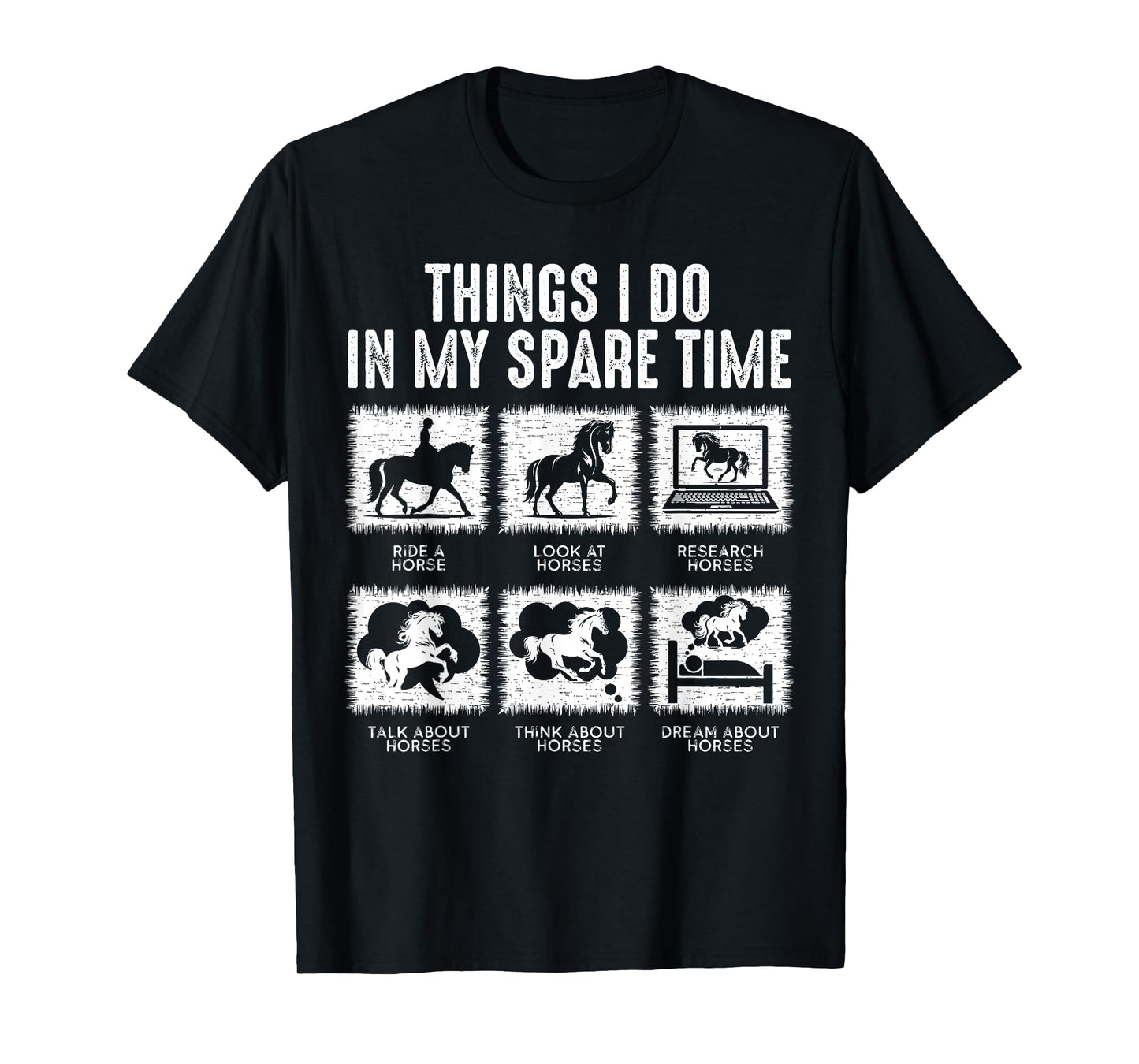 Things I Do In My Spare Time, Funny Equestrian Horse Lover T-Shirt