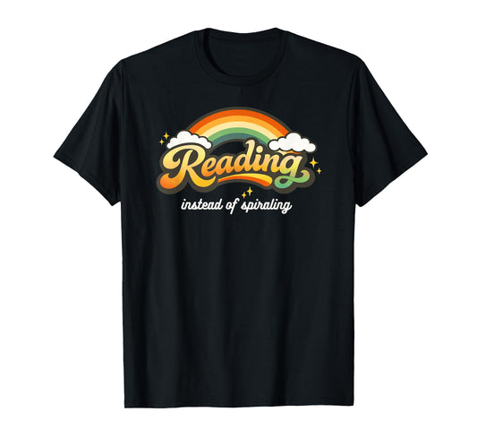 Reading Instead of Spiraling Retro Rainbow Book Lover Design T-Shirt