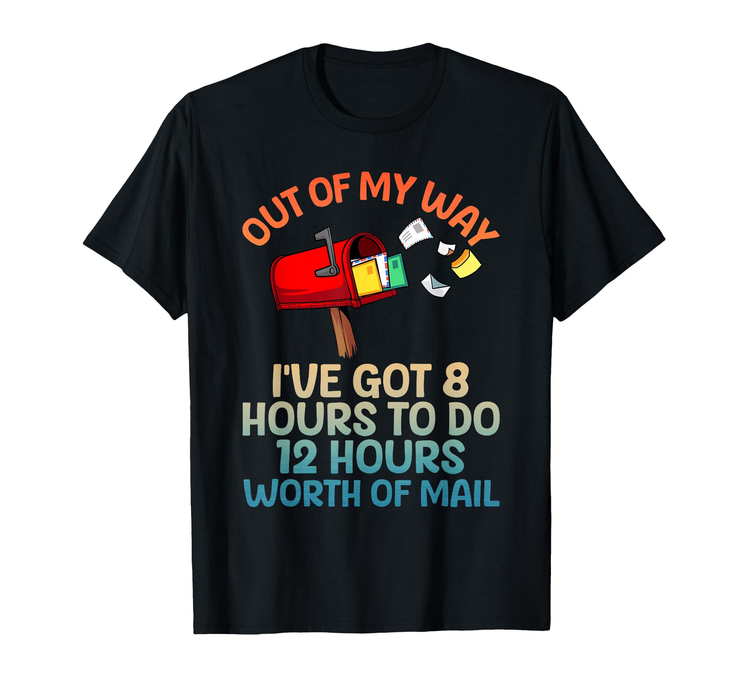 Funny Mailman Art for Men Women Mail Carrier Postal Worker T-Shirt