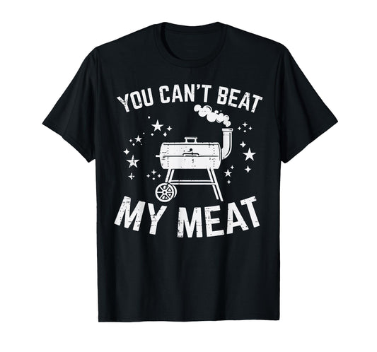 Bbq You Cant Beat My Meat Funny Barbecue Pun Dad Men Women T-Shirt