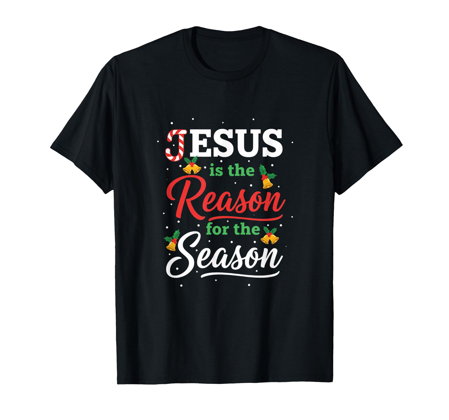 Christian Jesus is The Reason for The Season Christmas Xmas T-Shirt