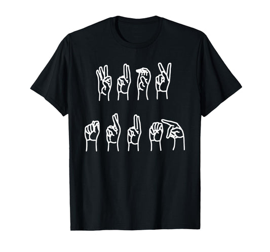 Subtle Anti-Trump ASL Sign Language T-Shirt