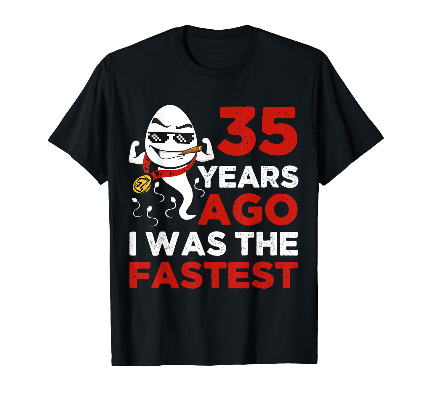 Funny 35th Birthday 35 Years Ago I Was The Fastest Mens Him T-Shirt