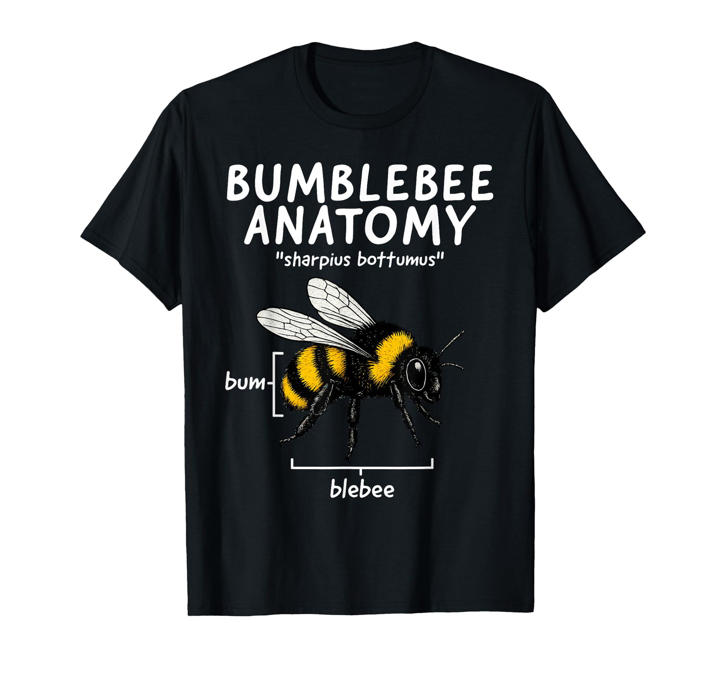 Bumblebee Anatomy Funny HoneyBee Anatomy Joke Beekeeper T-Shirt