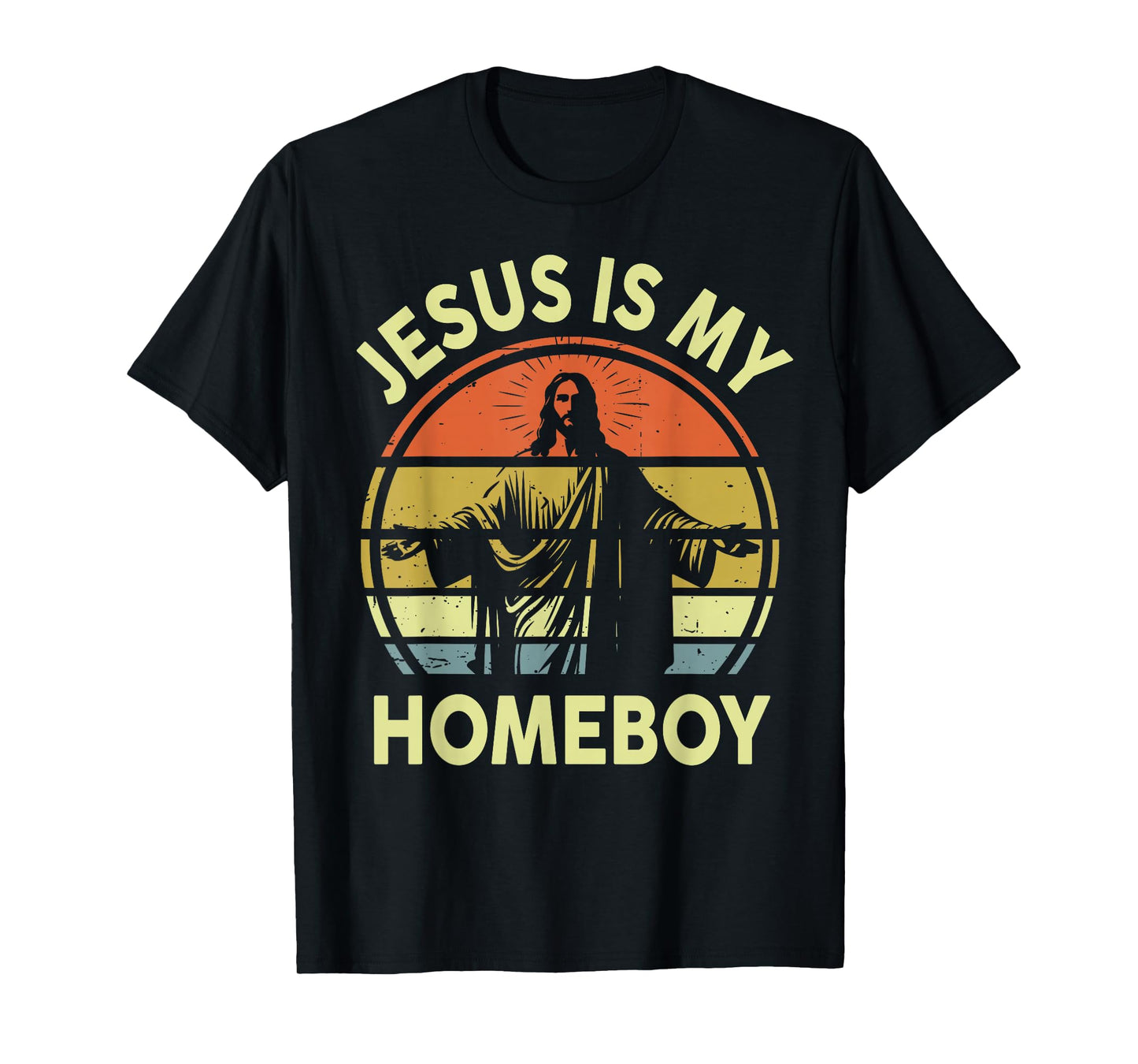Jesus is My Homeboy Retro Christian Religious Vintage Faith T-Shirt