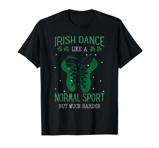 Irish Dance Festival Ceili Instructor Stepdance Sport Dancer T-Shirt