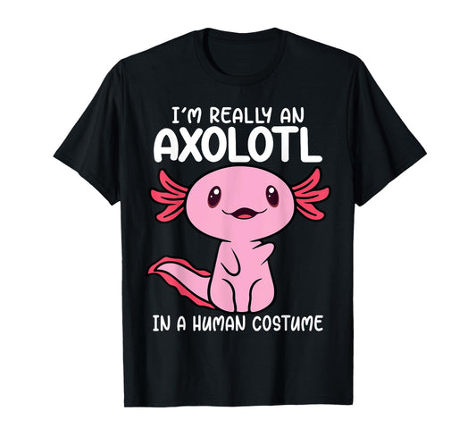 I'm Really an Axolotl in a Human Costume Kids Halloween T-Shirt
