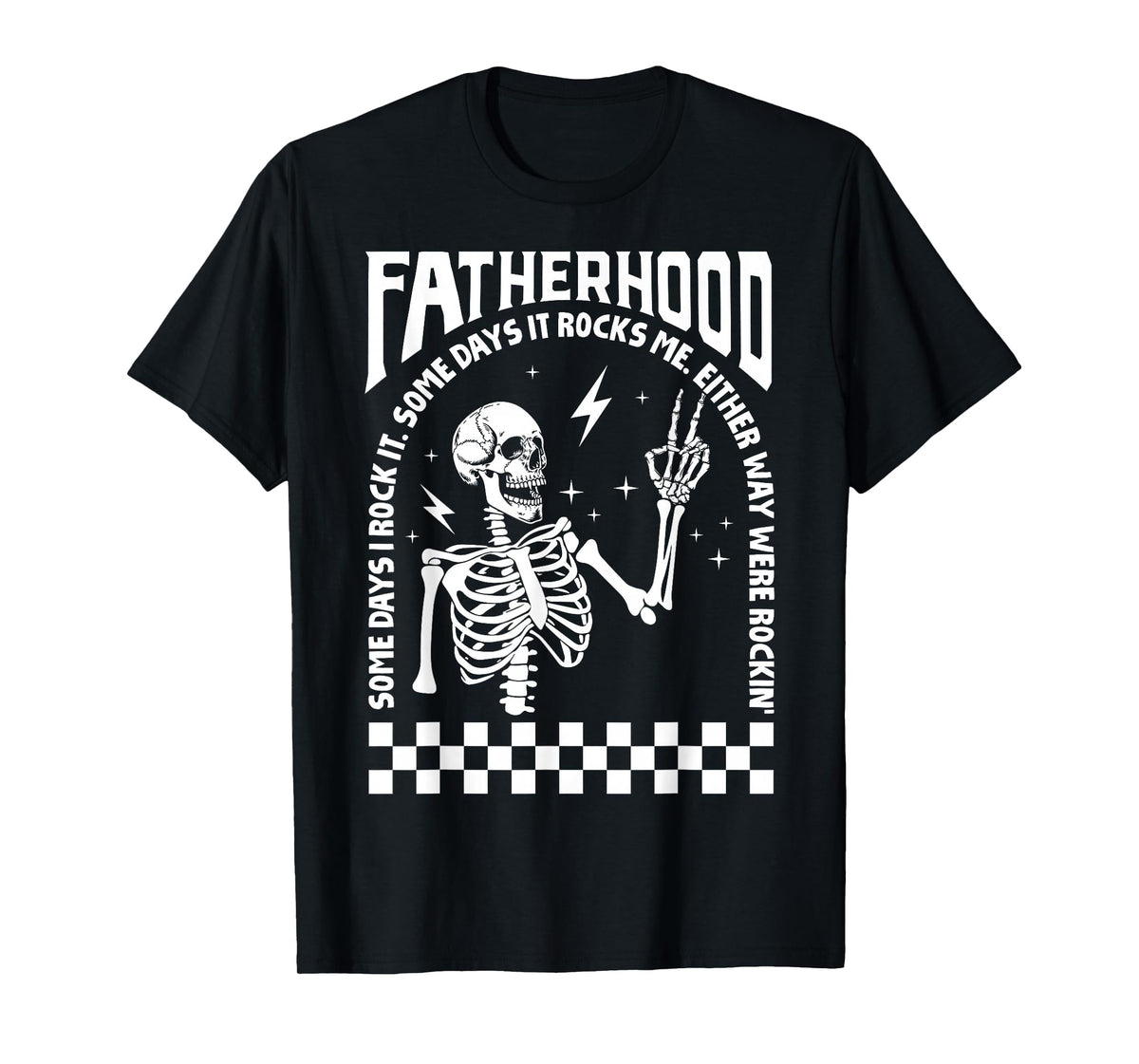 Fatherhood Dad Tour Some Days I Rock It Happy Father's Day T-Shirt
