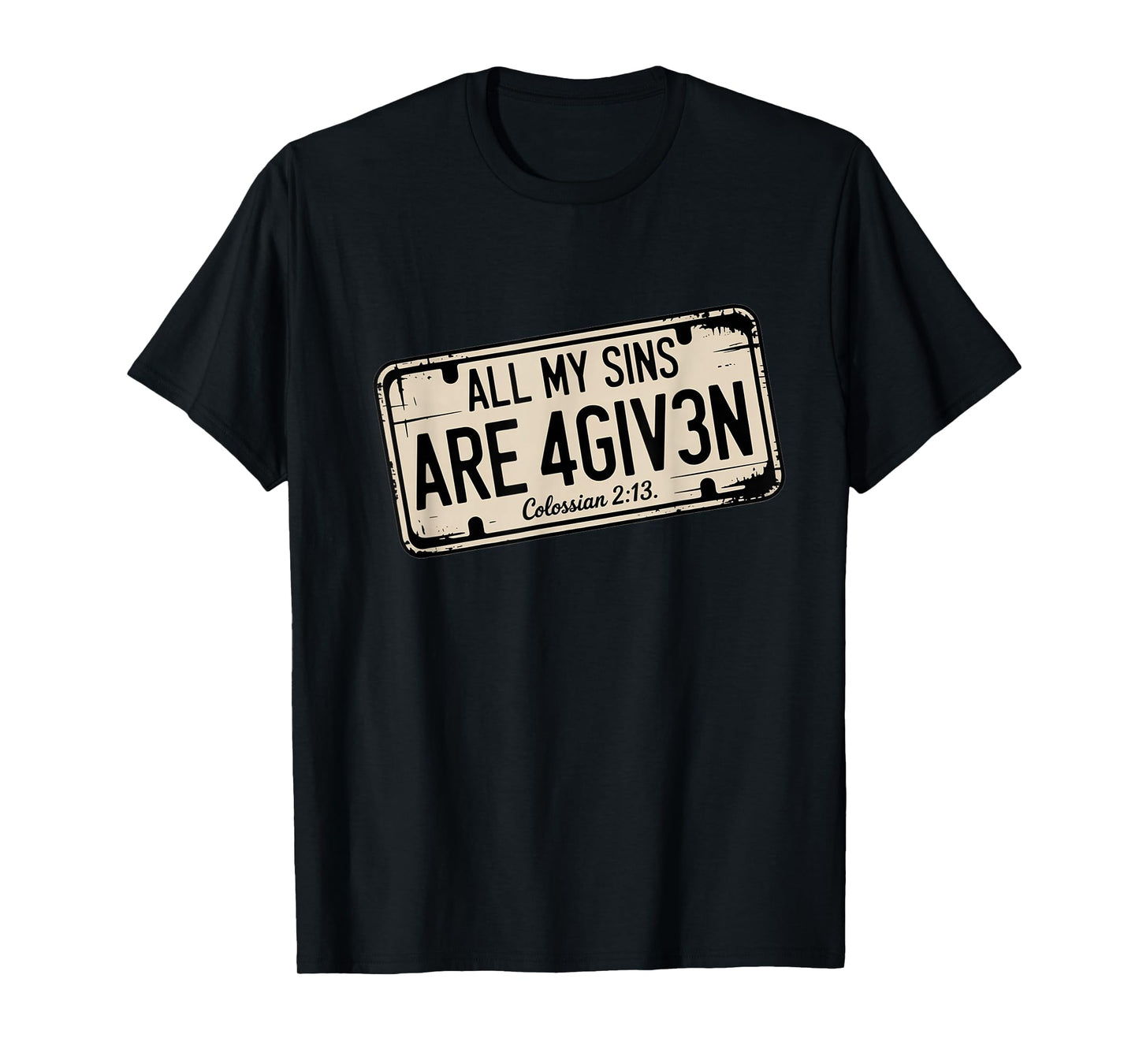 All My sins are Forgiven Funny Christian Jesus T-Shirt