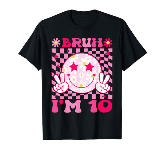 Groovy 10th Birthday Girls Boys 10 Years Old Bruh I'm 10 T-Shirt