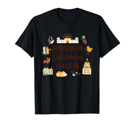 California Baby Travel Trip Someone In California Loves Me T-Shirt
