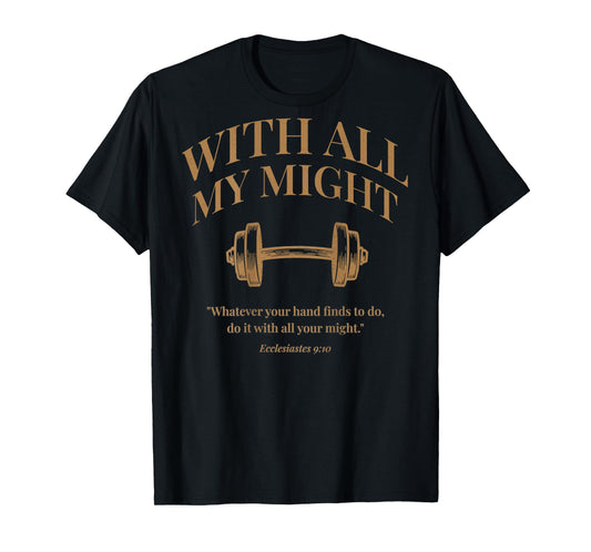 (ON Back) Christian Weightlifting Gym Ecclesiastes 9 10 T-Shirt