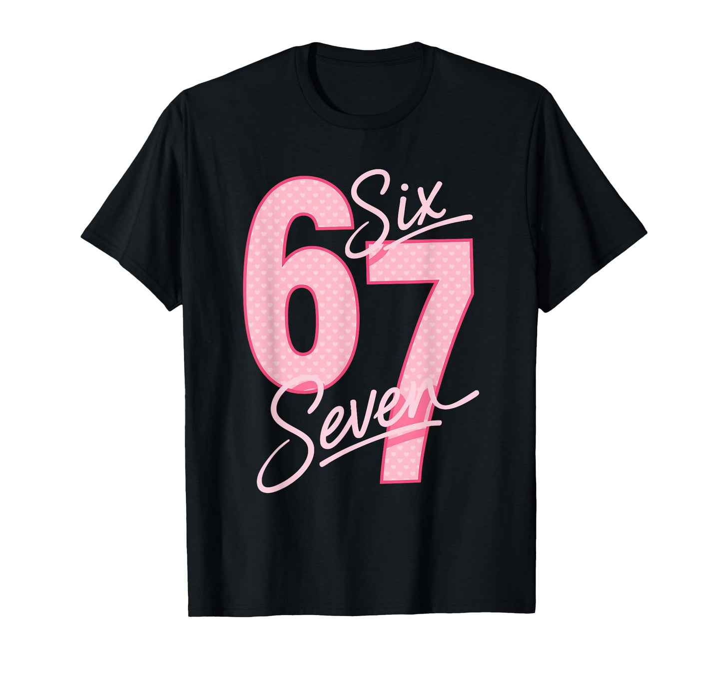 Valentine’s Day 67 Meme Filled with Hearts Funny Six Seven T-Shirt