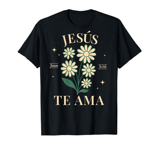(ON Back) Jesus Te AMA Flor Jesus Loves You Boho Christian T-Shirt