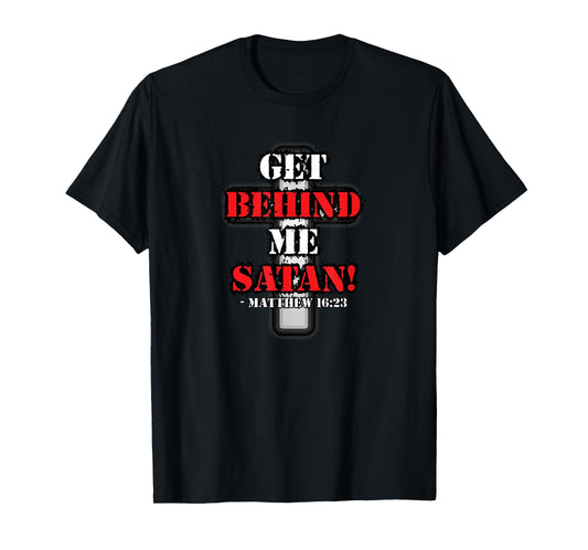 Buffalo Tees Get Behind Me Satan! Matthew 16:23 T-Shirt