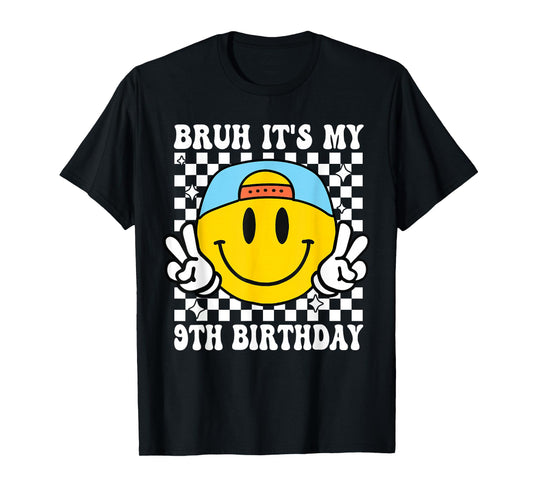 Bruh It's My 9th Birthday 9 Year Old Birthday Boys Girls T-Shirt
