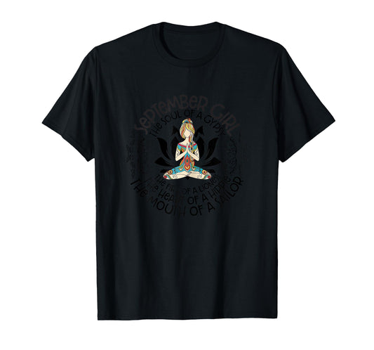 September Girl The Heart Of Hippie The Mouth Of A Sailor T-Shirt
