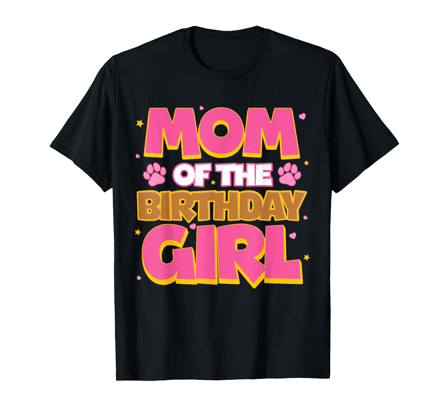 Funny Family Matching Party Shirt Mom Of The Birthday Girl T-Shirt