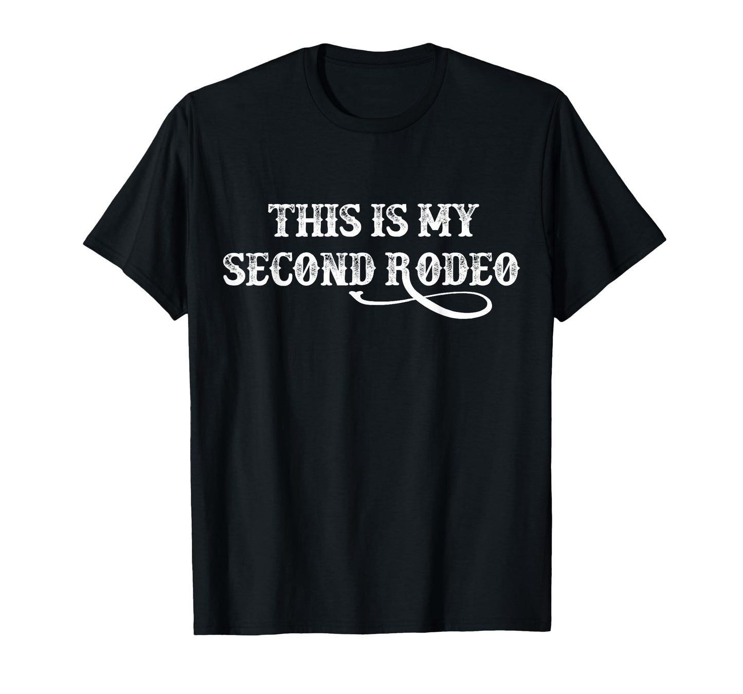 This Is My Second Rodeo vintage retro funny Western T-Shirt