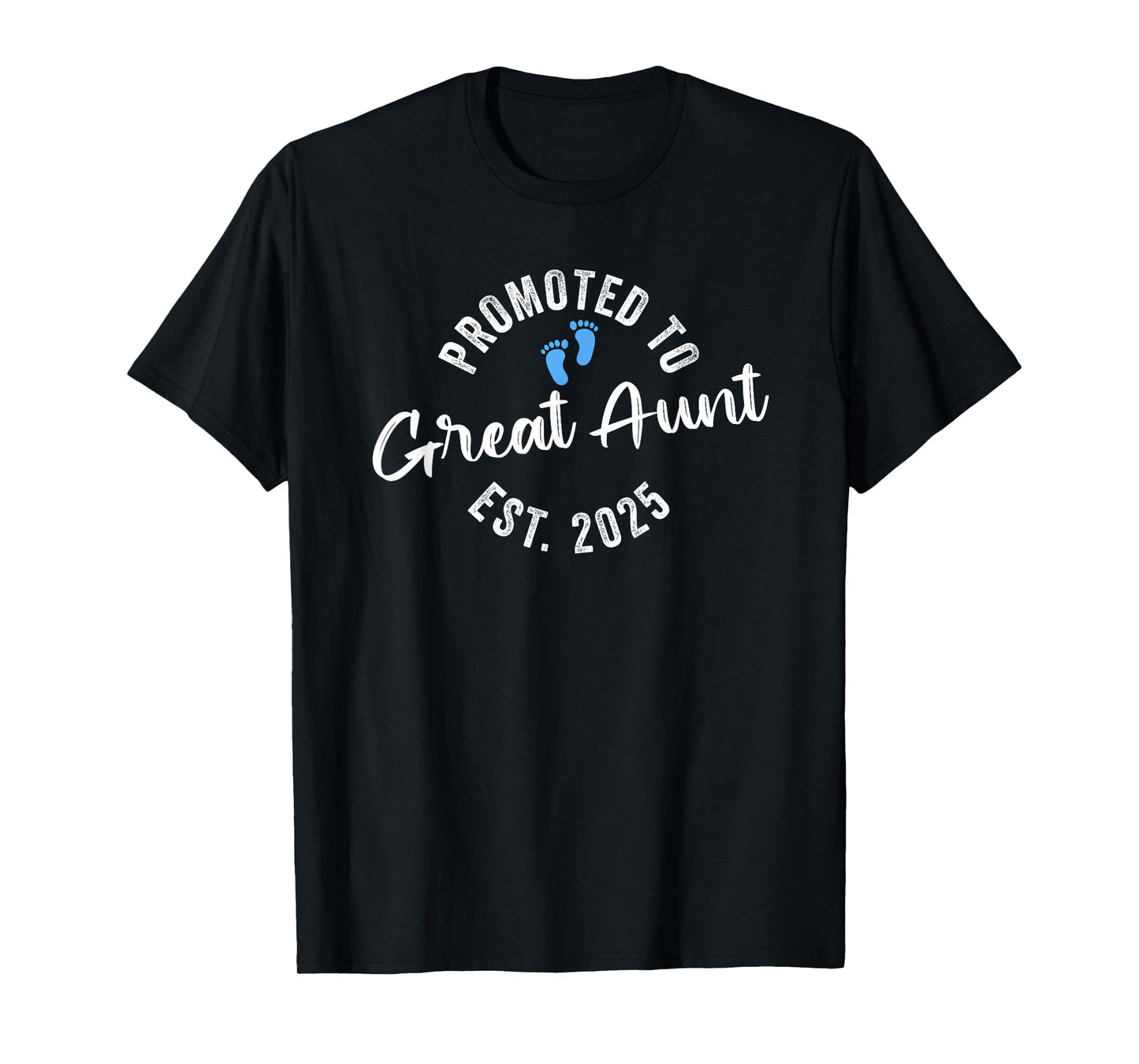 Promoted To Great Aunt 2025 T-Shirt