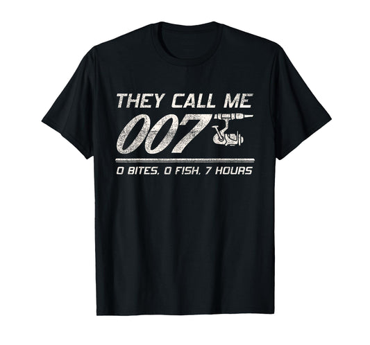 4anglers Fisherman Joke Dad - They Call Me 007 - Funny Fishing Humor T-Shirt