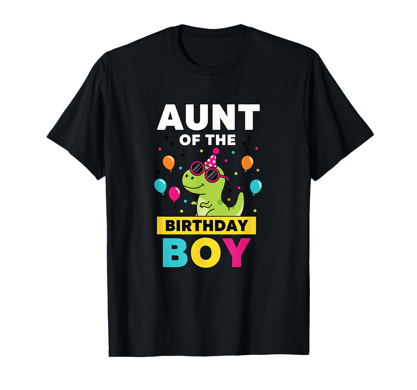 Aunt of The Birthday Boy Dinosaur Party T-Shirt