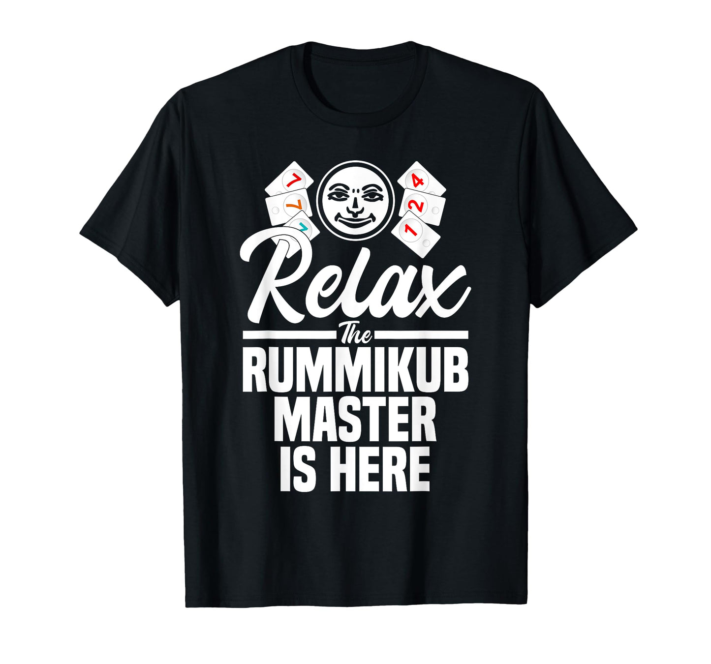 Rummikub Game Player King Queen Joker Relax The Rummikub T-Shirt