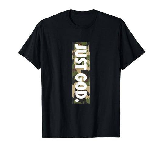 Just God, God Is Dope, Camouflage, Faith, Christian T-Shirt