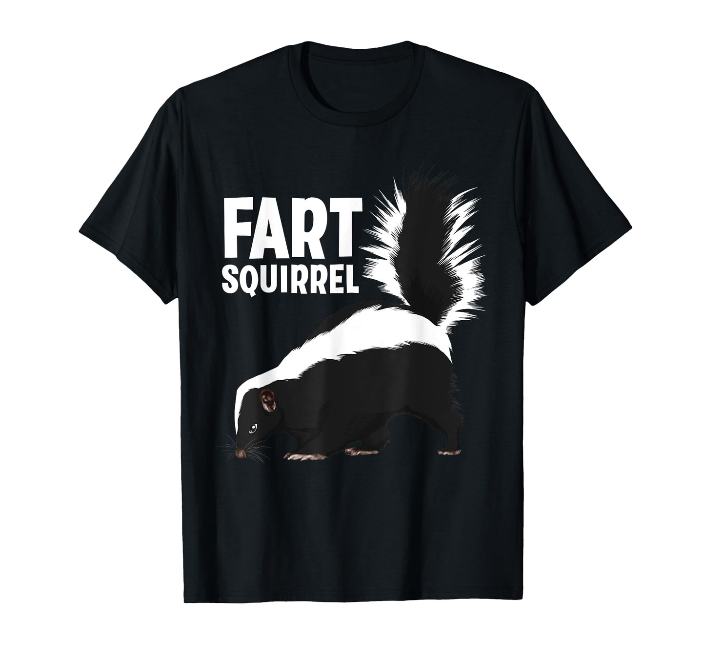 Funny Fart Squirrel Skunk Design For Men Women Skunk Lover T-Shirt