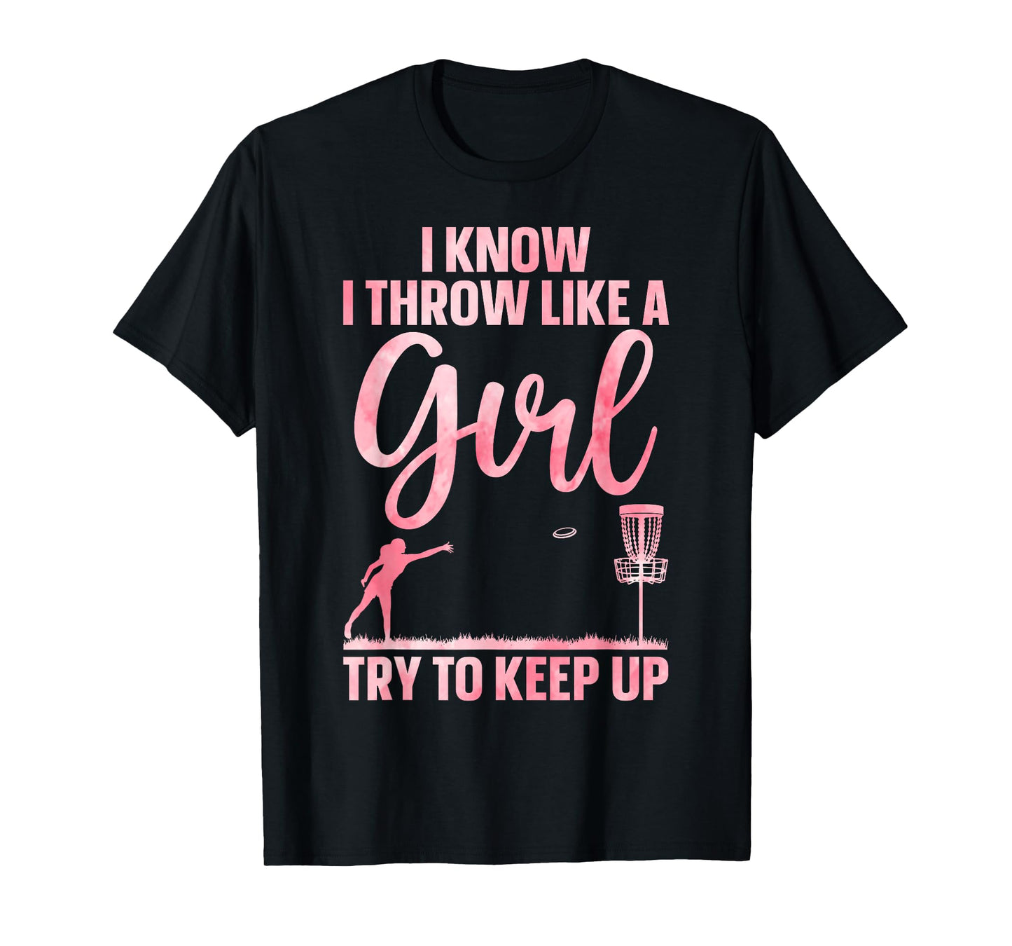 Funny Disc Golf Design For Girl Women Disc Golf Lover T-Shirt