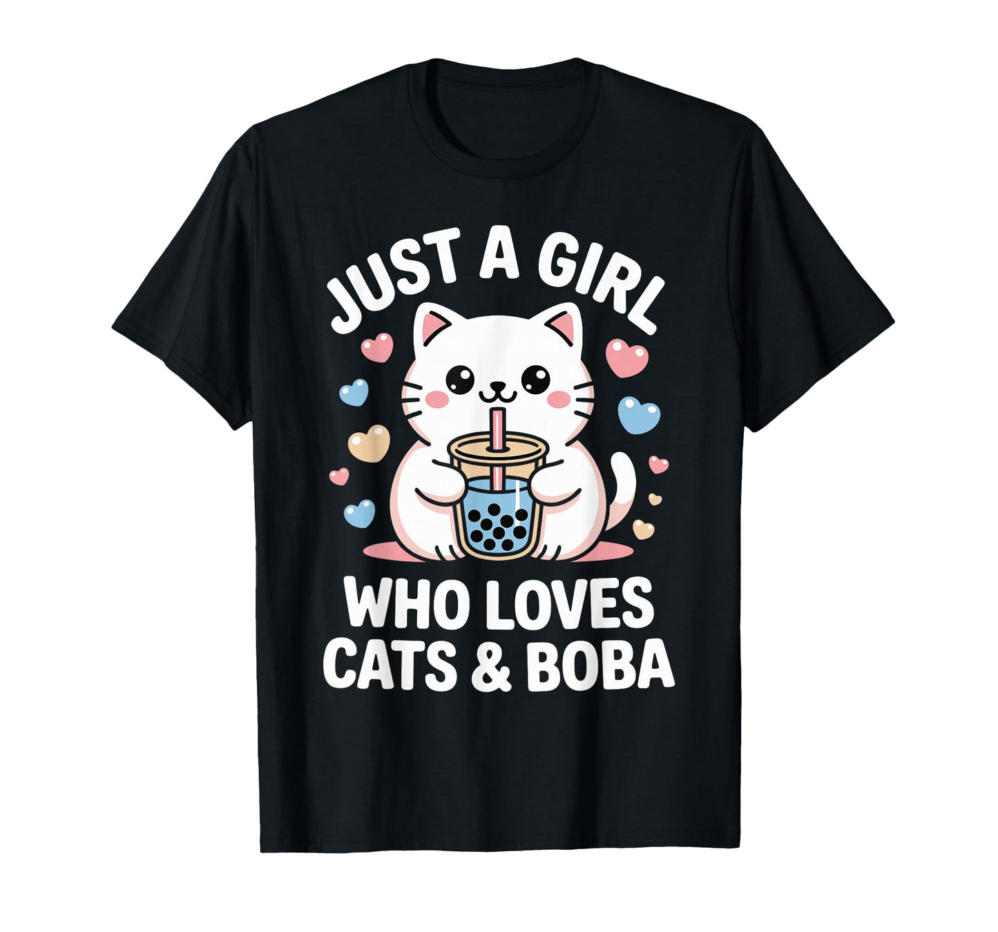 Just A Girl Who Loves Cats and Boba Kawaii Bubble Tea T-Shirt