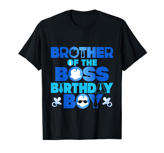 Brother of The Boss Birthday Boy Baby Family Decorations T-Shirt