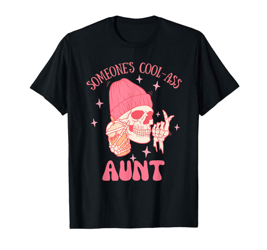 Someone's Cool Ass Aunt Cool Auntie Club Skull Skeleton T-Shirt