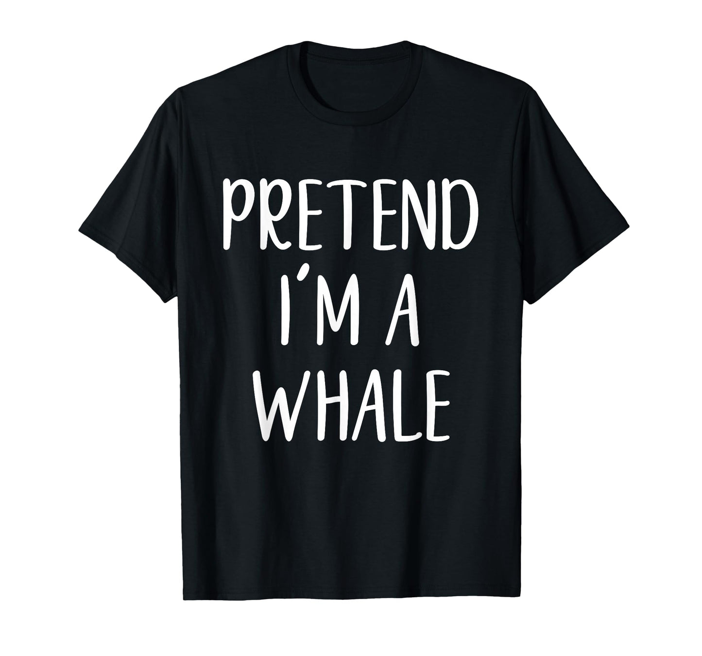 Pretend I'm A Whale Costume Halloween Funny Easy Adult Kid T-Shirt